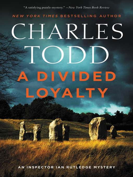 Title details for A Divided Loyalty by Charles Todd - Wait list